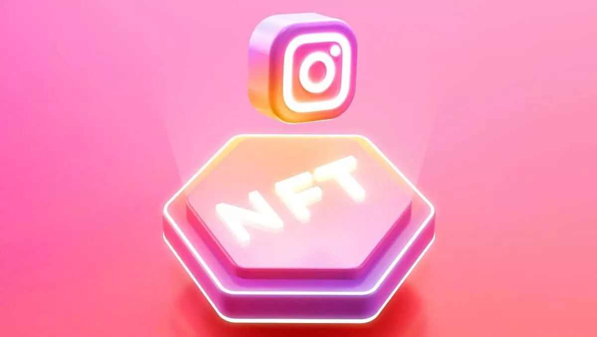 ورود اینستاگرام به دنیای NFT