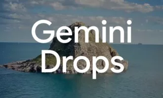 معرفی سرویس ماهانه Gemini Drops توسط گوگل