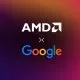 AMD و گوگل