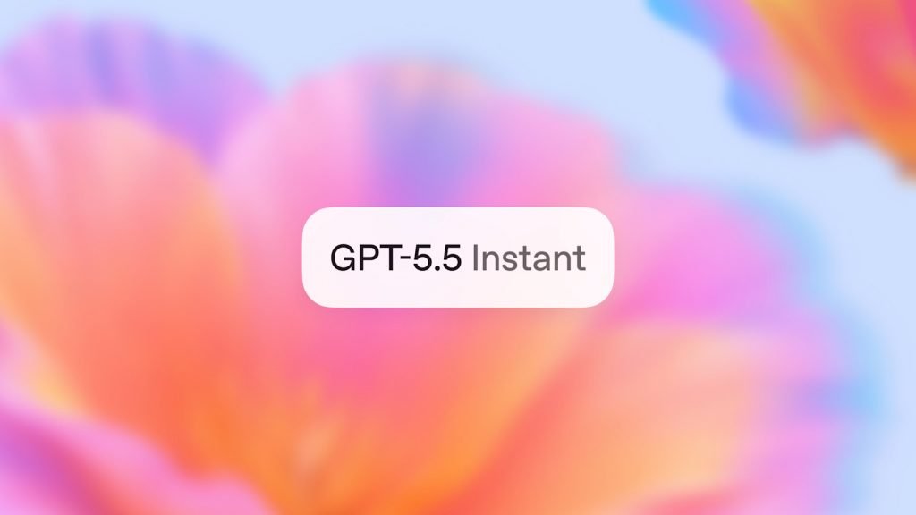 OpenAI مدل GPT-5.5 Instant را منتشر کرد؛ کاهش هذیان در پاسخ‌ها