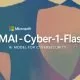 مدل امنیت سایبری مایکروسافت MAI-Cyber-1-Flash