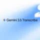هوش مصنوعی جمینای Transcribe