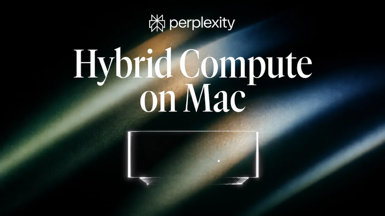 پرپلکسیتی از Hybrid Compute پرده برداشت؛ تقسیم وظایف بین مدل‌های ابری و محلی [تماشا کنید]