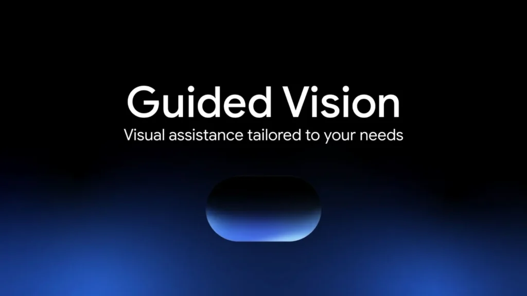 قابلیت Guided Vision جمینای برای کمک به افراد نابینا و کم‌بینا معرفی شد