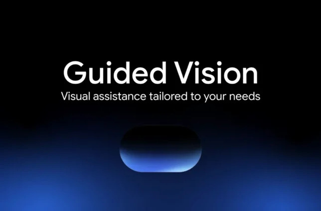 قابلیت Guided Vision جمینای برای کمک به افراد نابینا و کمبینا معرفی شد قابلیت Guided Vision جمینای برای کمک به افراد نابینا و کمبینا معرفی شد